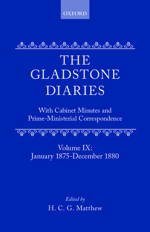 The Gladstone Diaries: Volume 9: January 1875-December 1880 de W. E. Gladstone