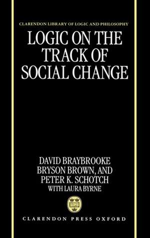 Logic on the Track of Social Change de David Braybrooke