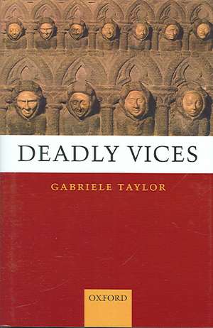 Deadly Vices de Gabriele Taylor