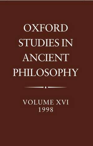 Oxford Studies in Ancient Philosophy: Volume XVI, 1998 de C. C. W. Taylor