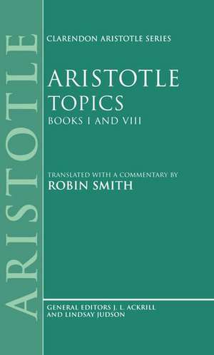 Topics Books I and VIII: With excerpts from related texts de Aristotle