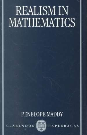 Realism in Mathematics de Penelope Maddy