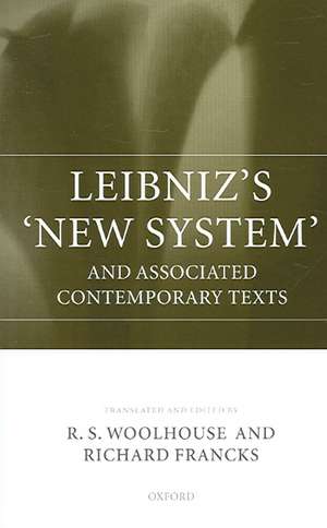 Leibniz's 'New System': and associated contemporary texts de R. S. Woolhouse