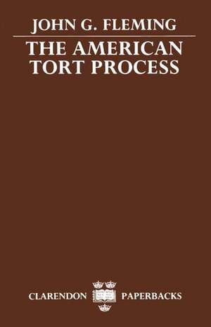 The American Tort Process de John G. Fleming