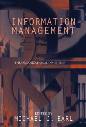 Information Management: The Organizational Dimension de Michael J. Earl