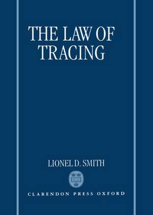 The Law of Tracing de Lionel D. Smith