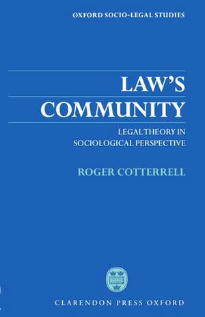 Law's Community: Legal Theory in Sociological Perspective de Roger Cotterrell