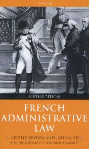 French Administrative Law de Neville L. Brown