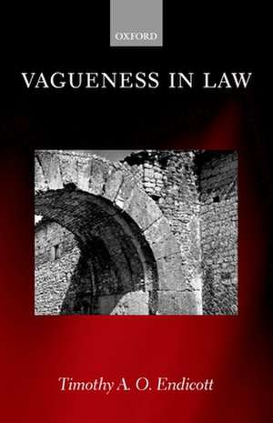 Vagueness in Law de Timothy A. O. Endicott