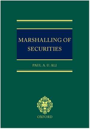 Marshalling of Securities: Equity and the Priority-ranking of Secured Debt de Paul Ali