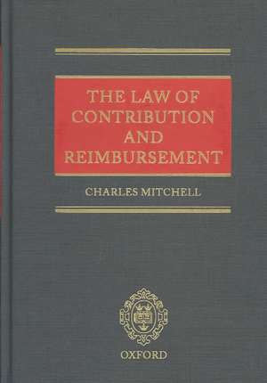 The Law of Contribution and Reimbursement de Charles Mitchell