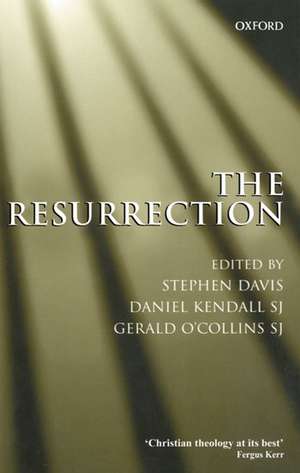 The Resurrection: An Interdisciplinary Symposium on the Resurrection of Jesus de Stephen T. Davis