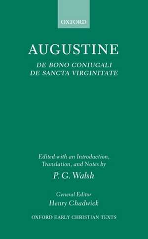 De Bono Coniugali and De Sancta Virginitate de St Augustine