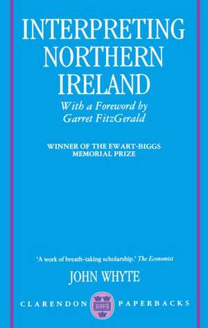 Interpreting Northern Ireland de John Whyte