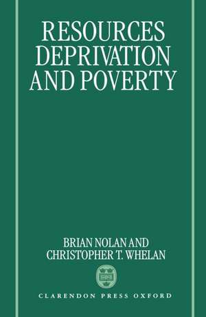 Resources, Deprivation, and Poverty de Brian Nolan