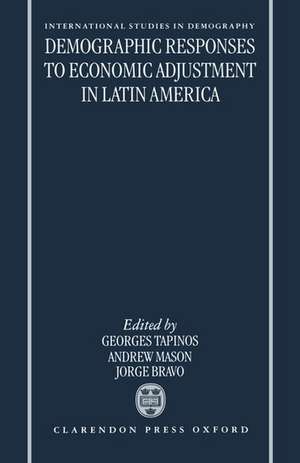 Demographic Responses to Economic Adjustment in Latin America de G. Tapinos