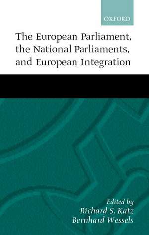 The European Parliament, the National Parliaments, and European Integration de Richard S. Katz