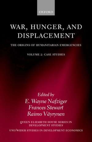 War, Hunger, and Displacement: Volume 2 de E. Wayne Nafziger