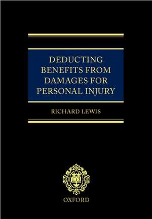 Deducting Benefits from Damages for Personal Injury de Richard Lewis