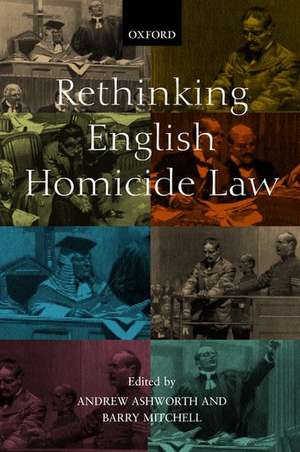 Rethinking English Homicide Law de Andrew Ashworth