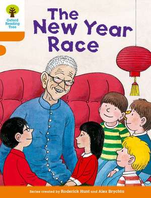 Oxford Reading Tree Biff, Chip and Kipper Stories Decode and Develop: Level 6: The New Year Race de Roderick Hunt