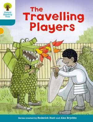 Oxford Reading Tree Biff, Chip and Kipper Stories Decode and Develop: Level 9: The Travelling Players de Roderick Hunt