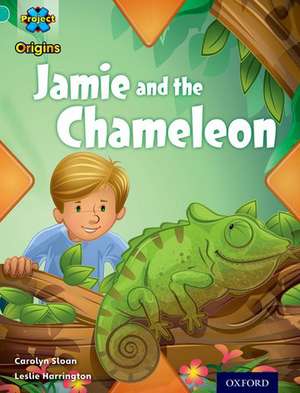 Project X Origins: Turquoise Book Band, Oxford Level 7: Hide and Seek: Jamie and the Chameleon de Carolyn Sloan