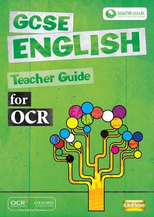 GCSE English for OCR Teacher Guide