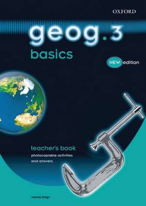 geog.123: geog.3 basics: geog.3 basics teacher's book de Anna King