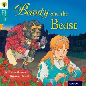 Oxford Reading Tree Traditional Tales: Level 9: Beauty and the Beast de Michaela Morgan