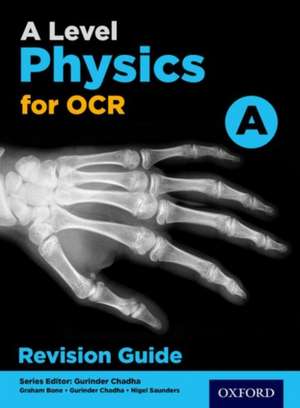 A Level Physics for OCR A Revision Guide de Gurinder Chadha