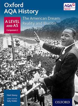 Oxford AQA History for A Level: The American Dream: Reality and Illusion 1945-1980 de Sally Waller