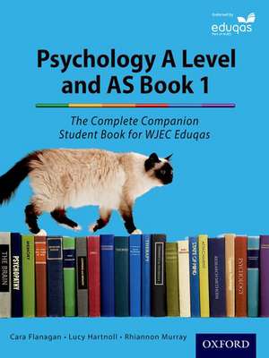 The Complete Companions for Eduqas Year 1 and AS Psychology Student Book: de Cara Flanagan