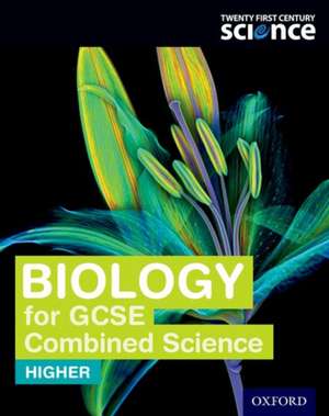 Twenty First Century Science: Biology for GCSE Combined Science Student Book de Neil Ingram