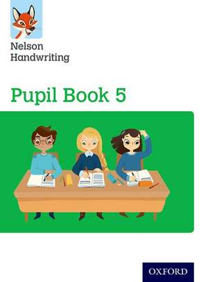 Nelson Handwriting: Year 5/Primary 6: Pupil Book 5 Pack of 15 de Anita Warwick