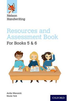 Nelson Handwriting: Year 5-6/Primary 6-7: Resources and Assessment Book for Books 5 and 6 de Anita Warwick