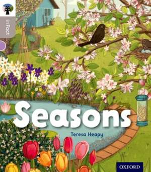 Oxford Reading Tree inFact: Oxford Level 1: Seasons de Teresa Heapy