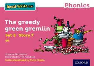 Read Write Inc. Phonics: The Greedy Green Gremlin (Pink Set 3 Storybook 7) de Gill Munton