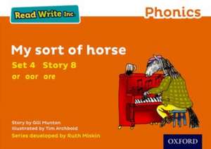 Read Write Inc. Phonics: My Sort of Horse (Orange Set 4 Storybook 8) de Gill Munton