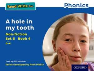 Read Write Inc. Phonics: A hole in my tooth (Blue Set 6 Non-fiction 4) de Gill Munton