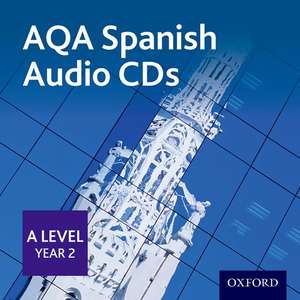 AQA A Level Year 2 Spanish Audio CD Pack de Margaret Bond