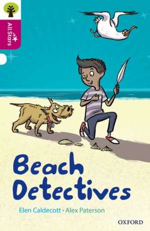 Oxford Reading Tree All Stars: Oxford Level 10: Beach Detectives de Elen Caldecott