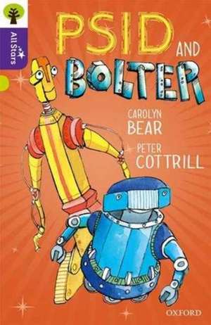 Oxford Reading Tree All Stars: Oxford Level 11 Psid and Bolter de Bear