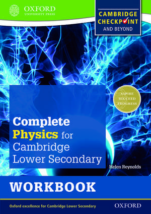 Complete Physics for Cambridge Lower Secondary Workbook (First Edition) de Helen Reynolds