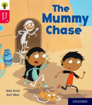 Oxford Reading Tree Story Sparks: Oxford Level 4: The Mummy Chase de Kate Scott