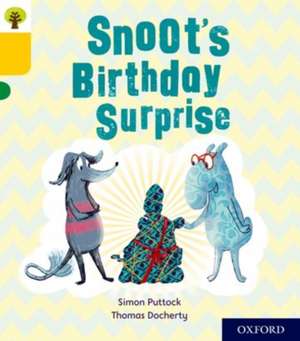 Oxford Reading Tree Story Sparks: Oxford Level 5: Snoot's Birthday Surprise de Simon Puttock