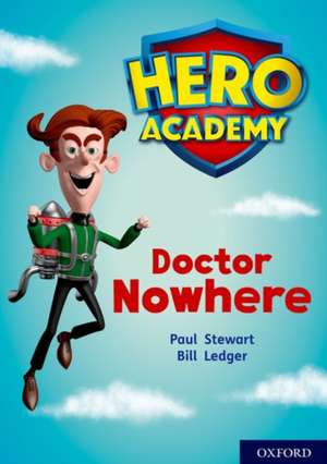 Hero Academy: Oxford Level 11, Lime Book Band: Doctor Nowhere de Paul Stewart