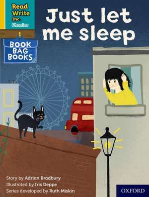 Read Write Inc. Phonics: Just let me sleep (Yellow Set 5 Book Bag Book 8) de Ruth Miskin