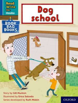 Read Write Inc. Phonics: Dog school (Blue Set 6 Book Bag Book 1) de Ruth Miskin