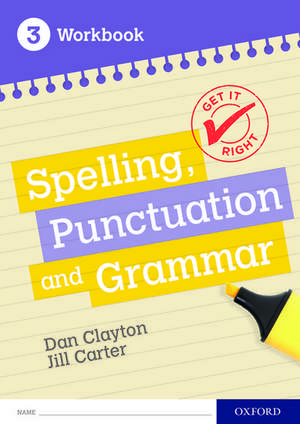 Get It Right: KS3; 11-14: Spelling, Punctuation and Grammar Workbook 3 de Frank Danes